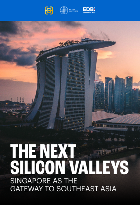 Milken The Next Silicon Valleys: Singapore
